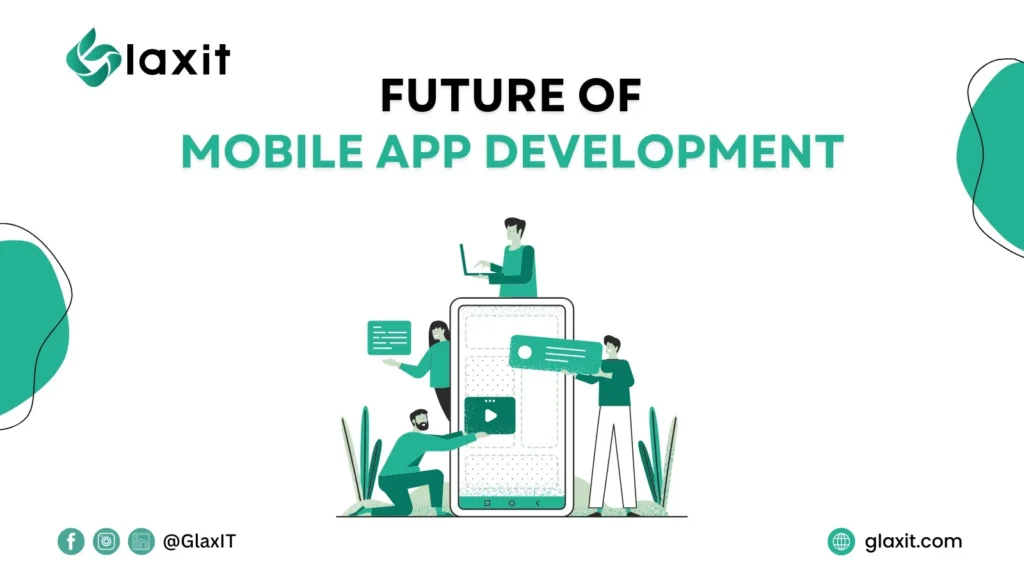 Future of Mobile App Development