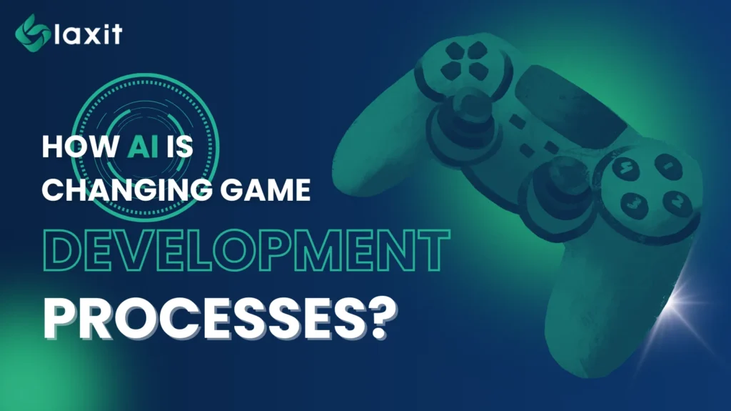 How-AI-is-Changing-Game-Development-Processes