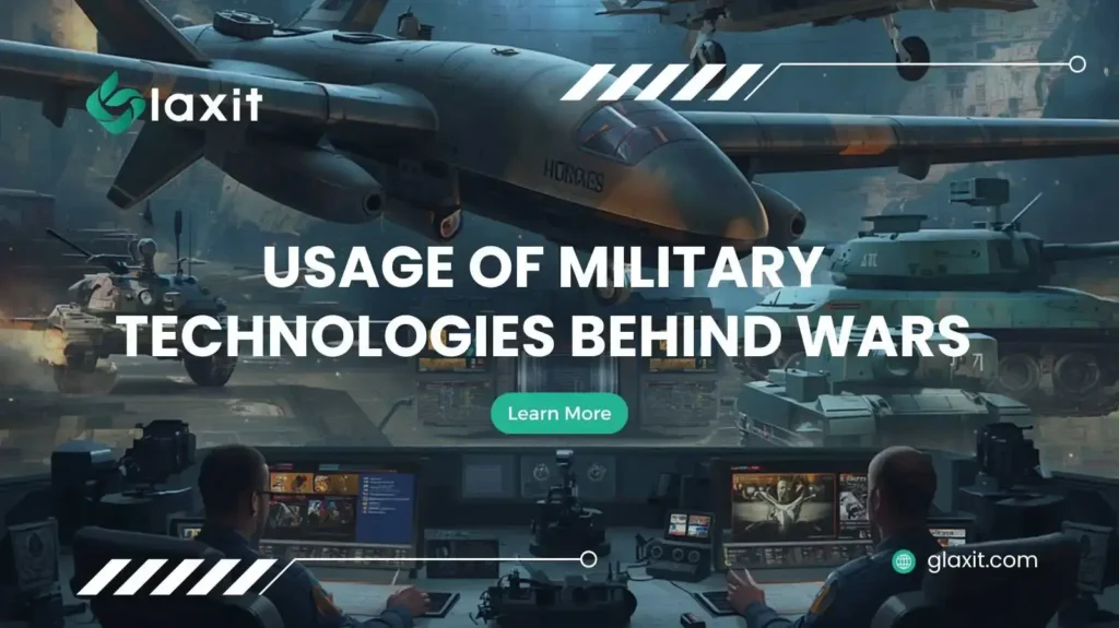 usage of military technologies behind wars